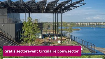 RVO Sectorevent Circulaire bouwsector